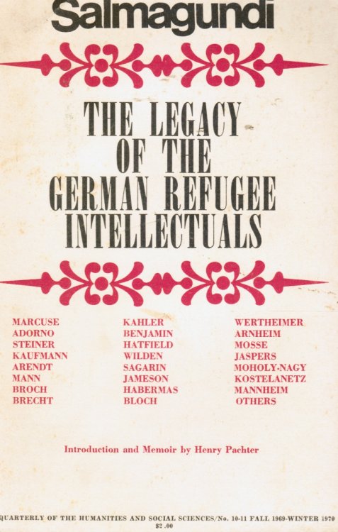Salmagundi Special Issue: the Legacy of the German Refugee Intellectuals