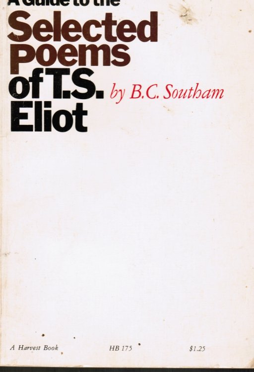 A Guide To The Selected Poems of T. S. Eliot