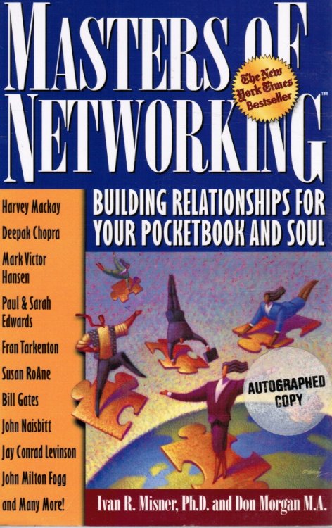 Masters of Networking: Building Relationships for Your Pocketbook and Soul (SIGNED)