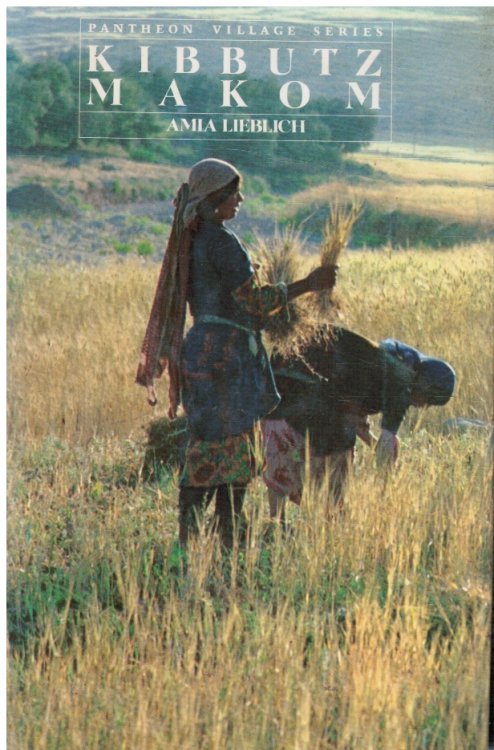 Kibbutz Makom: Report from an Israeli Kibbutz