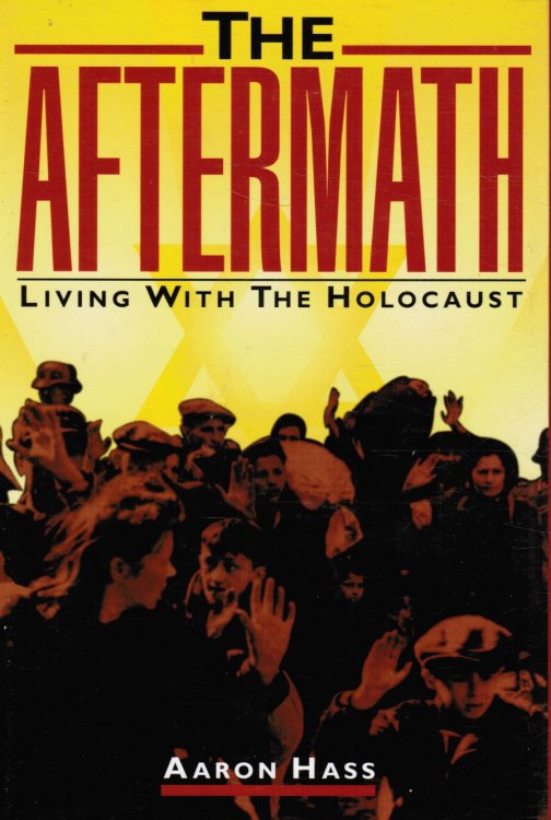 The Aftermath: Living with the Holocaust (SIGNED)