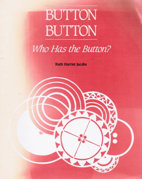 Button, Button, Who Has the Button (SIGNED)
