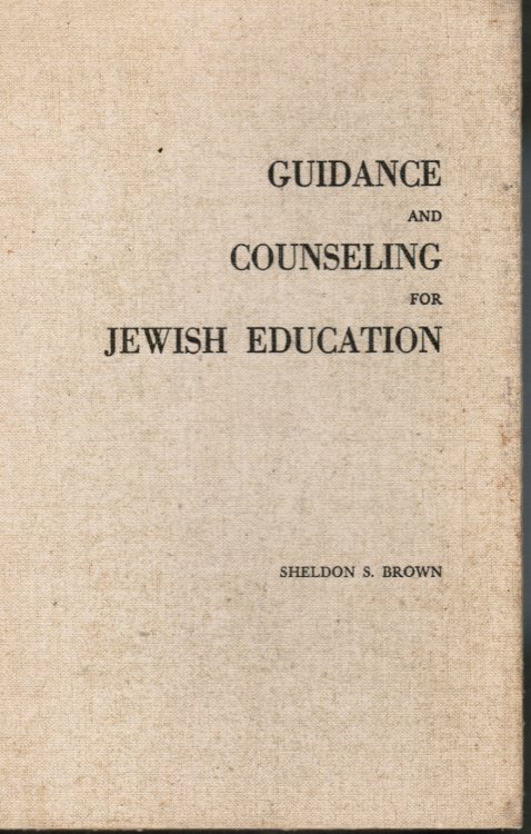 Guidance and Counseling for Jewish Education