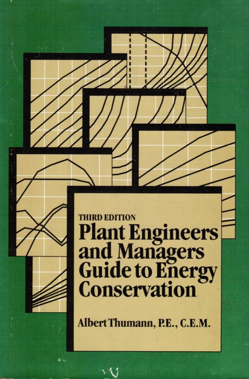 Plant engineers and managers guide to energy conservation