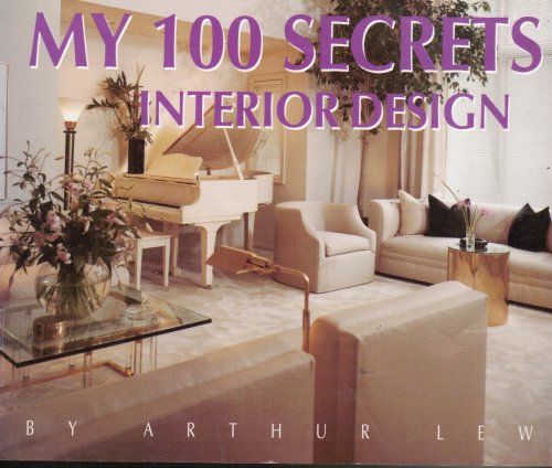 Image for My 100 Secrets of Interior Design My 100 Secrets of Interior Design