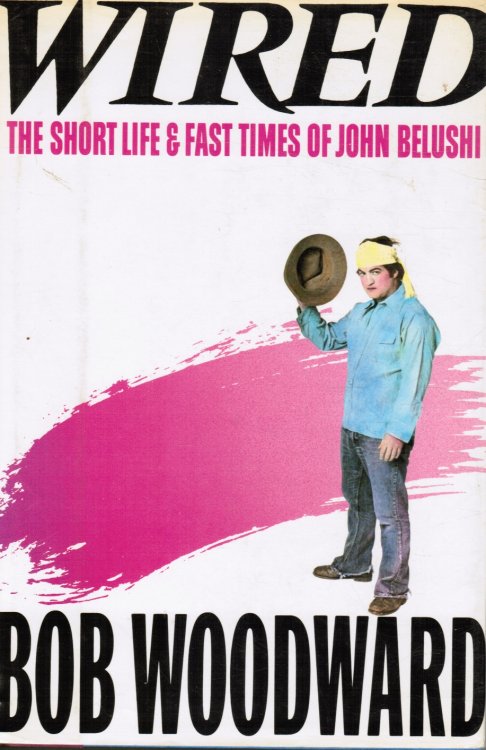 Wired: the Short Life and Fast Times of John Belushi
