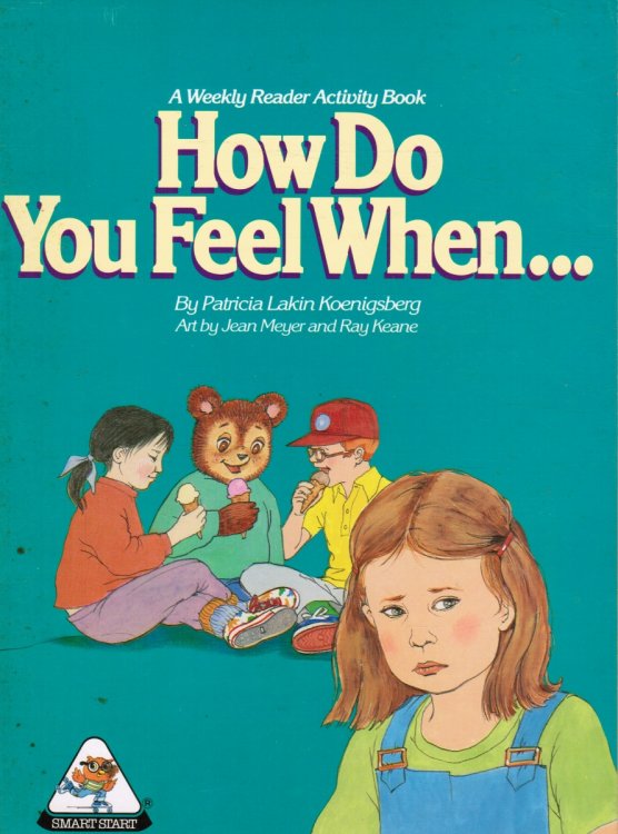 How Do You Feel When.