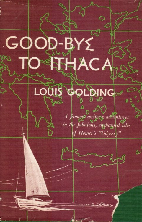 Good-Bye to Ithaca: a Famous Writer's Adventures in the Fabulous, Enchanted Isles of Homer's 