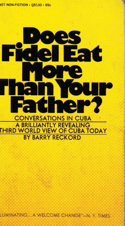 Does Fidel Eat More Than Your Father Conversations in Cuba