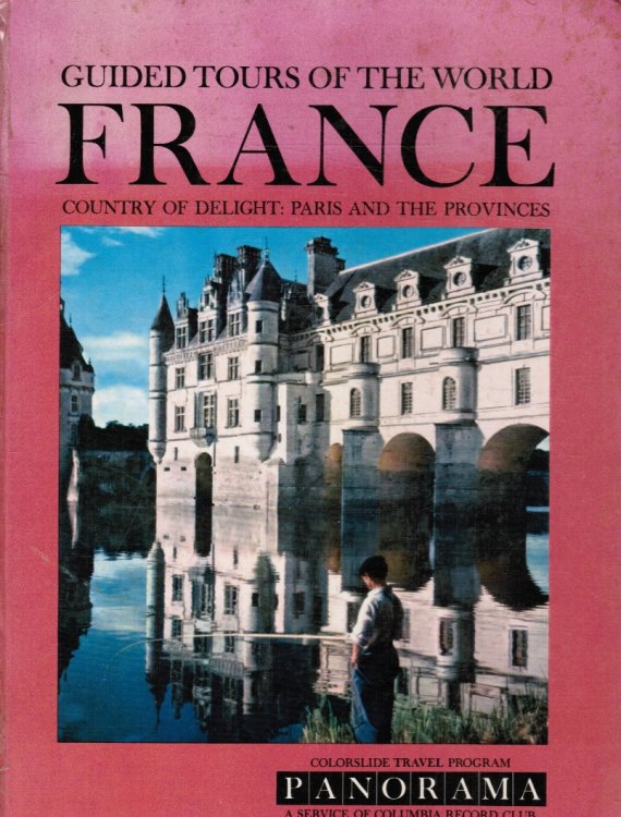 A Colorslide Tour Of France: Country Of Delight, Paris And The Provinces