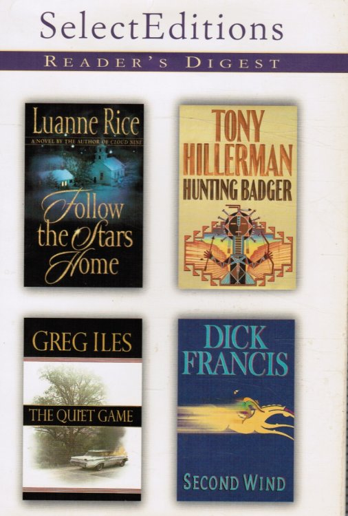 Reader's Digest Select Editions: Follow the Stars Home, Hunting Badger, the Quiet Game, Second Wind, 248