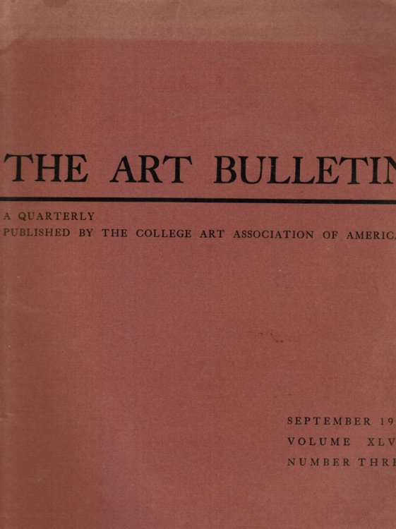 The Art Bulletin: September 1965, Volume XLVII, Number 3