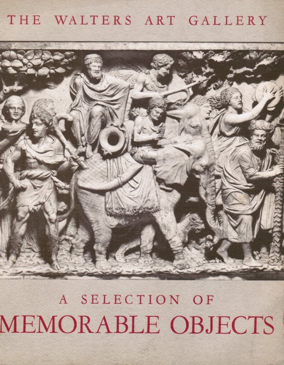 A Selection of Memorable Objects: the Walters Art Gallery