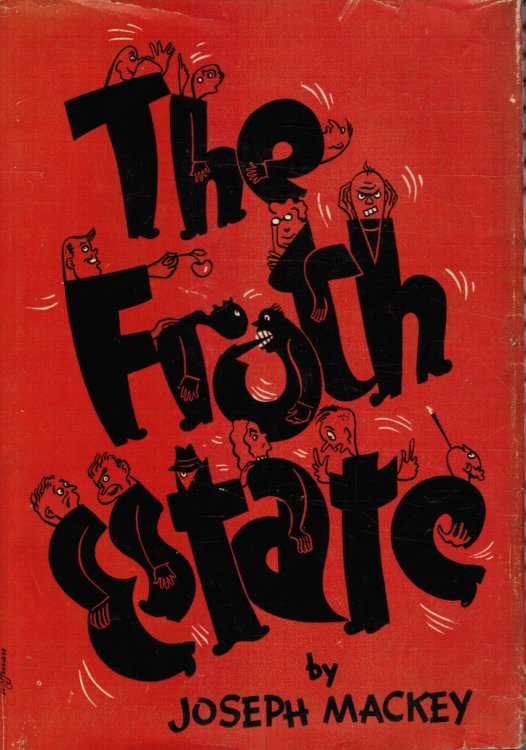 The Froth Estate