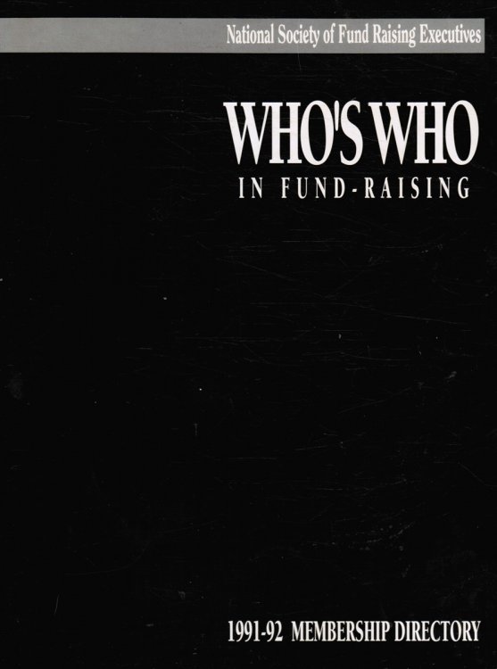 Who's Who in Fund-Raising: 1991-92 Membership Directory