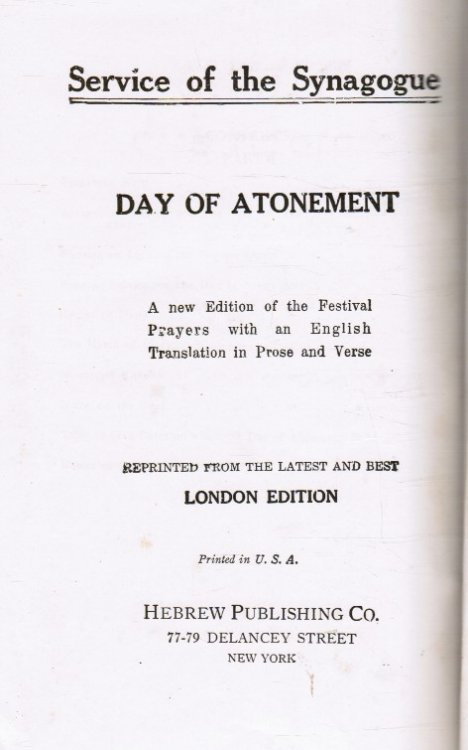 Service of the Synagogue: Day of Atonement: Mahzor Le-Yom Ha-Kipurim