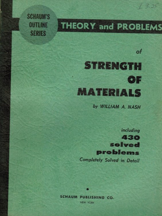 Theory and Problems of Strength of Materials including 430 Solved Problems Completely Solved in Detail