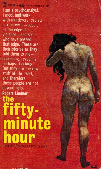 The Fifty Minute Hour: a Collection of True Psychoanalytic Tales