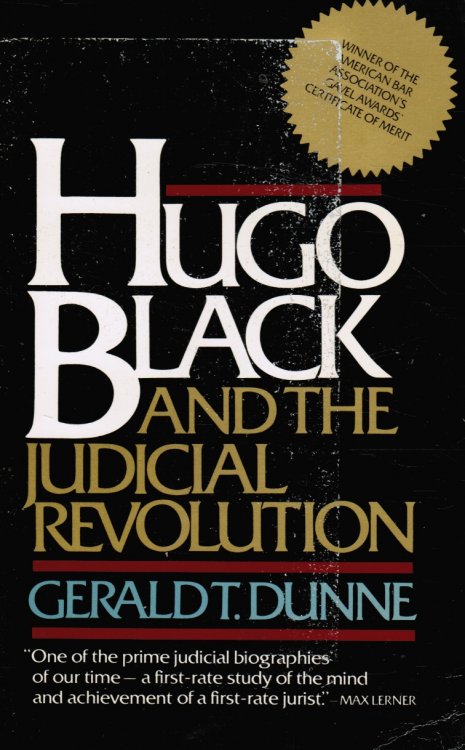 Hugo Black and the Judicial Revolution (Pentagon Papers)