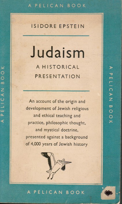 Judaism; a Historical Presentation