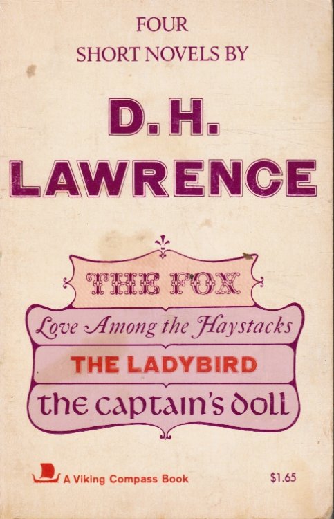 Four Short Novels: the Fox; Love Among the Haystacks; the Ladybird; the Captain's Doll