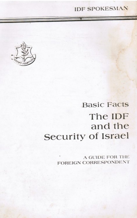 The IDF and the Security of Israel: a Guide for the Foreign Correspondent