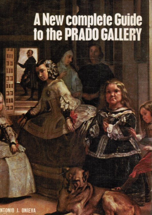 A New Complete Guide to the Prado Gallery