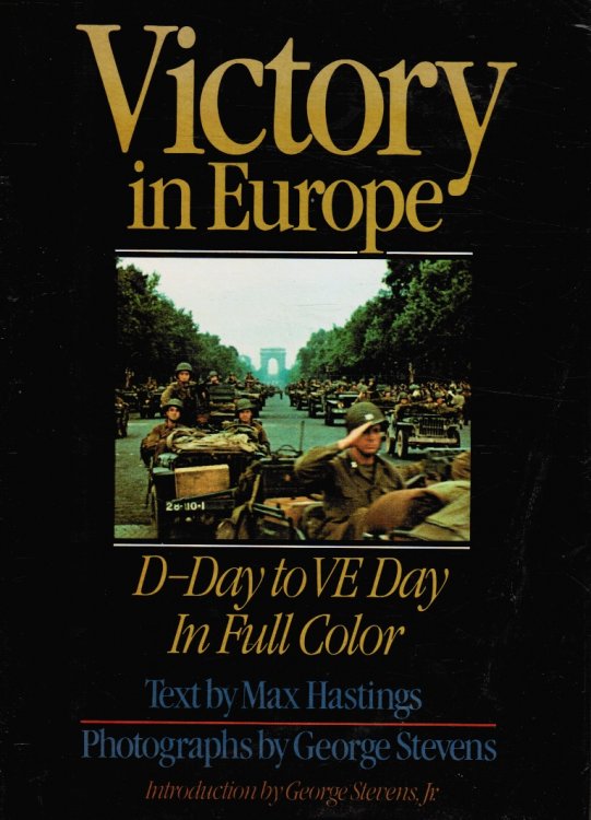 Victory in Europe: D-Day to V-E Day