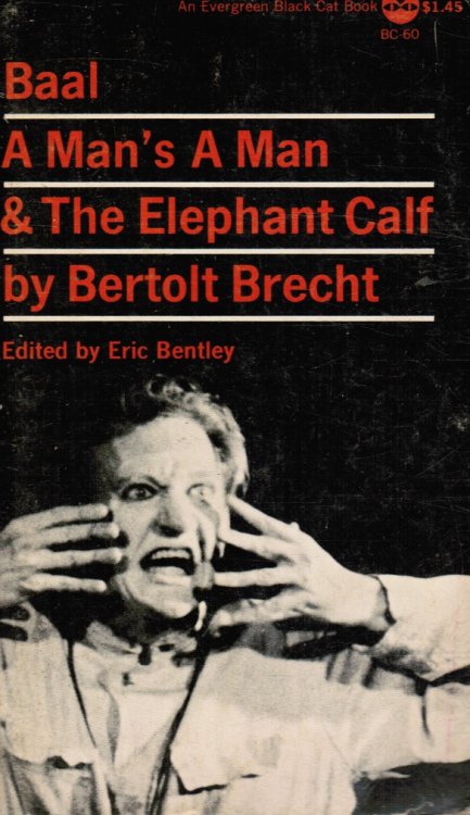 Baal; a Man's a Man; and the Elephant Calf