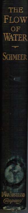 The Flow of Water: a New Theory of the Motion of Water under Pressure and in Open Conduits and its Practical Application