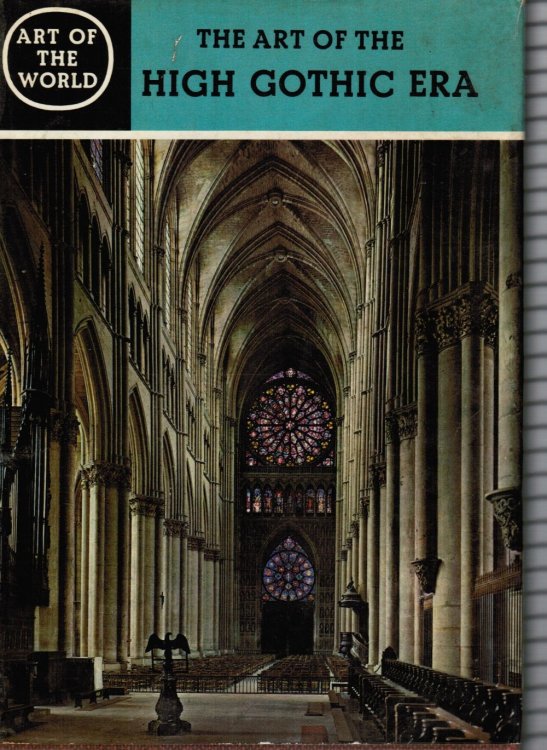 Art of the World: Art of the High Gothic Era