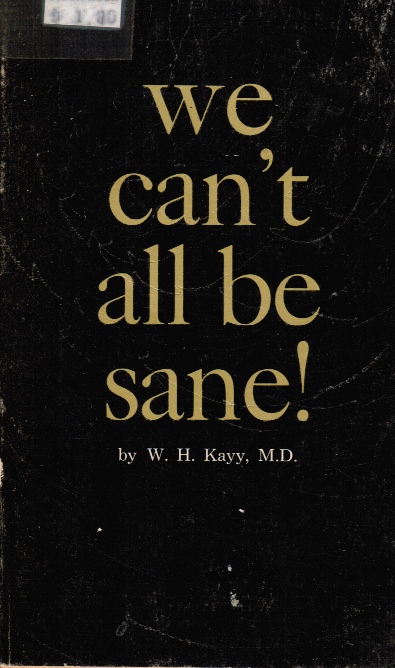 We can't all be sane!