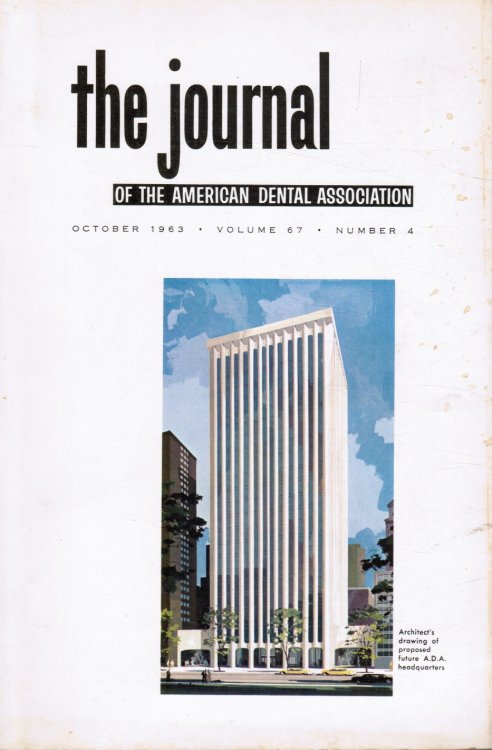 The Journal of the American Dental Association: October 1963