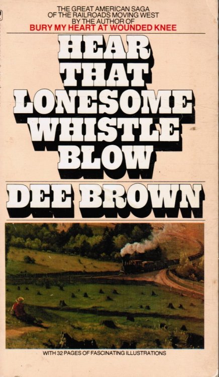 Hear That Lonesome Whistle Blow, Railroads in the West