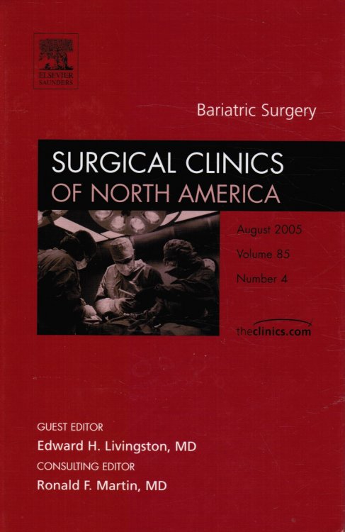Bariatric Surgery: Surgical Clinics of North America