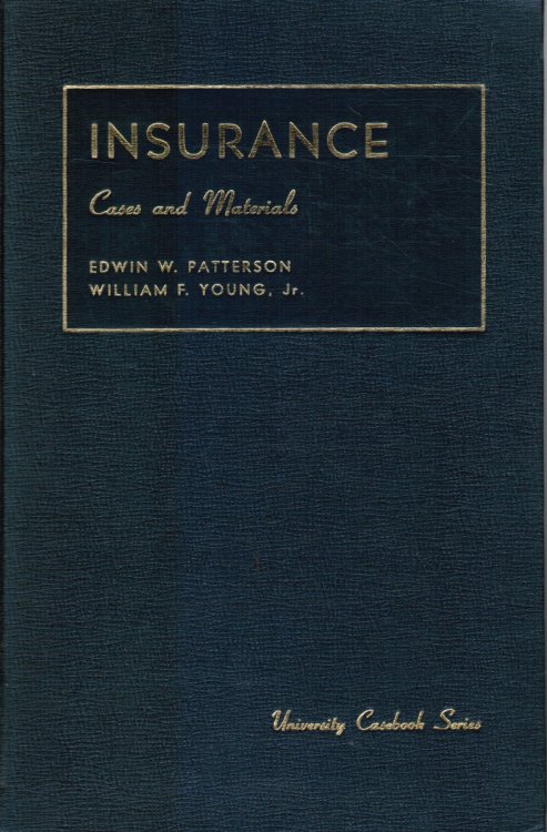 Cases and Materials on the Law of Insurance