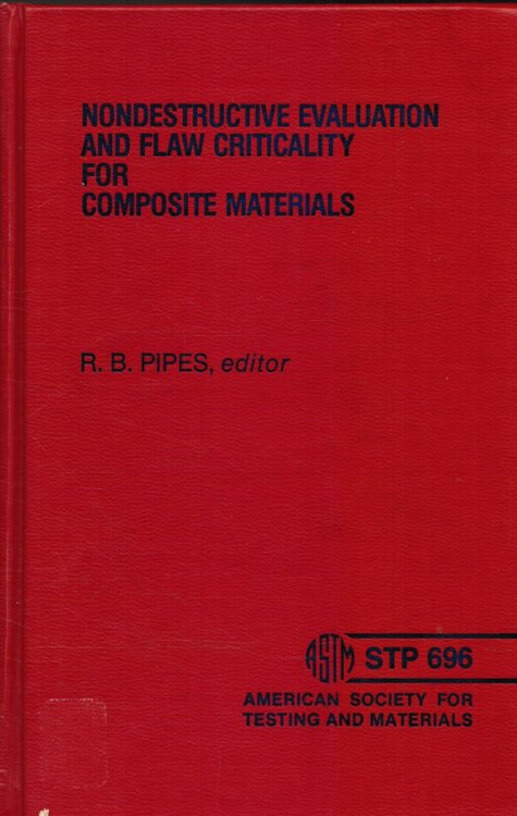 Nondestructive Evaluation and Flaw Criticality for Composite Materials