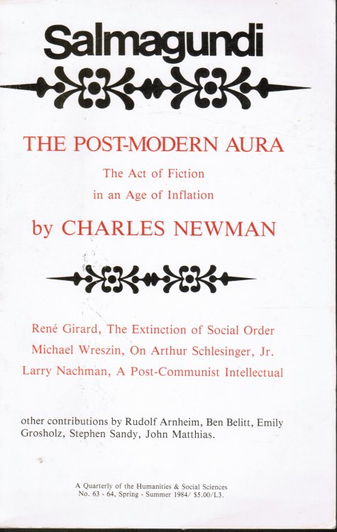 Salmagundi #63-64 Spring-Summer 1984 The Post-Modern Aura : the Act of Fiction in an Age of Inflation