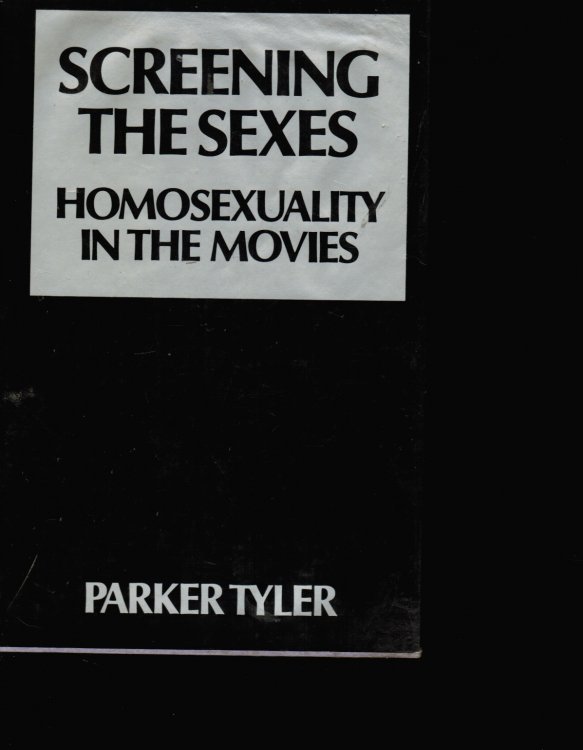 Screening the Sexes: Homosexuality in the Movies SEPARATE PHOTOGRAPH INCLUDED