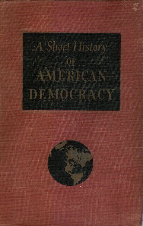A Short History of American Democracy