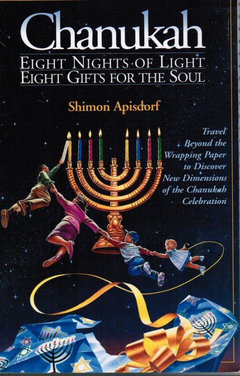 Chanukah: Eight Nights of Light, Eight Gifts for the Soul