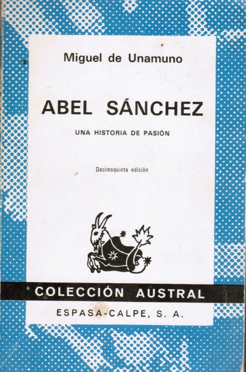 Abel Sanchez: Una Historia De Pasion