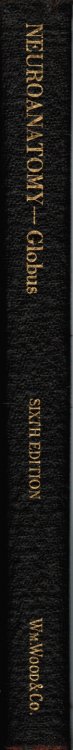 Neuroanatomy: a Guide for the Study of the Form and Internal Structure of the Brain and Spinal Cord