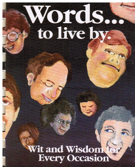 Words.to Live By: Wit and Wisdom for Every Occasion