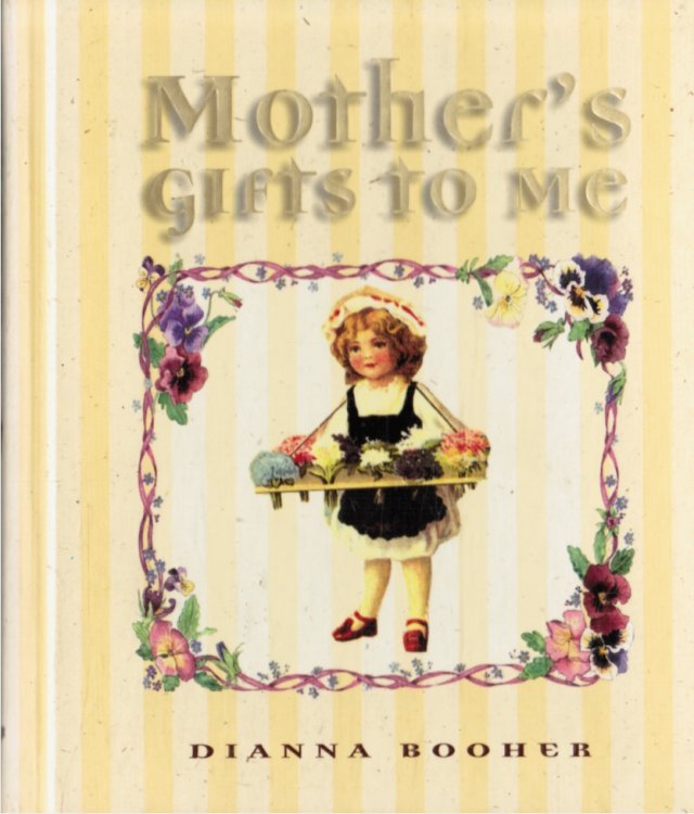 Mother's Gifts to Me