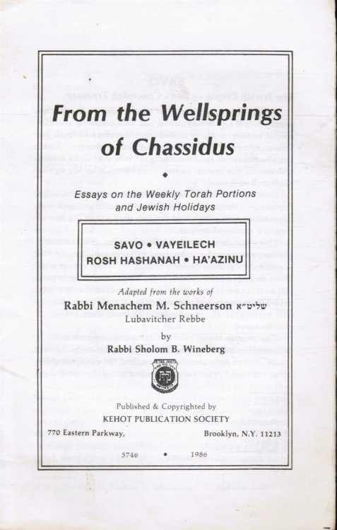 From the Wellsprings of Chassidus: Essays on the Weekly Torah Portions and Jewish Holidays