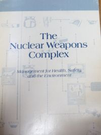 The Nuclear Weapons Complex: Management for Health, Safety, and the Environment