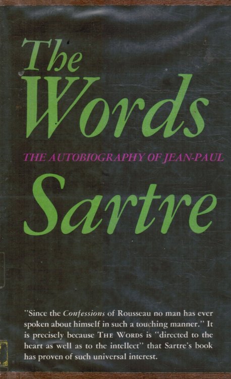 THE Words: the Autobiography of Jean-Paul Sartre