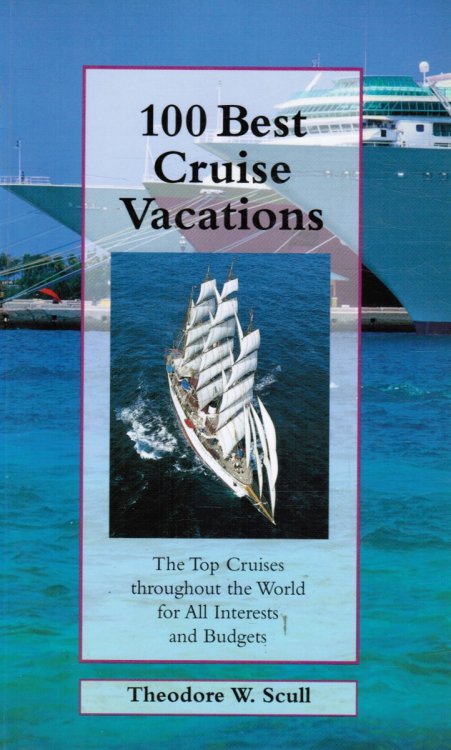 100 Best Cruise Vacations (AUTOGRAPHED)