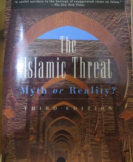The Islamic Threat : Myth or Reality